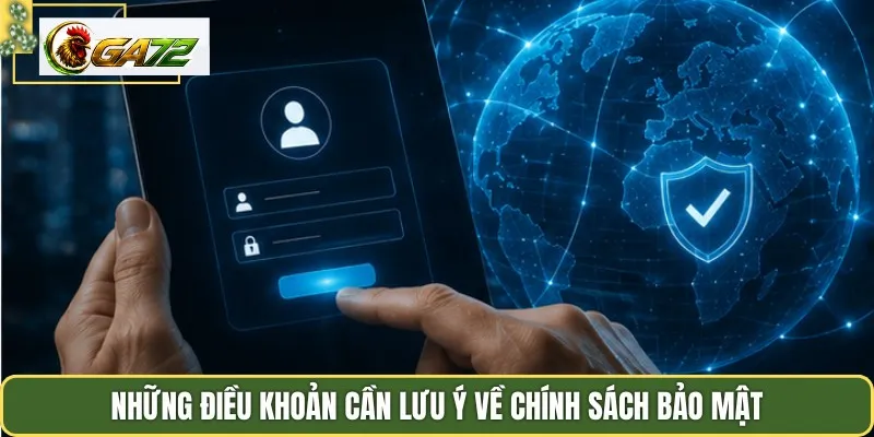 Những điều khoản cần lưu ý về chính sách bảo mật
