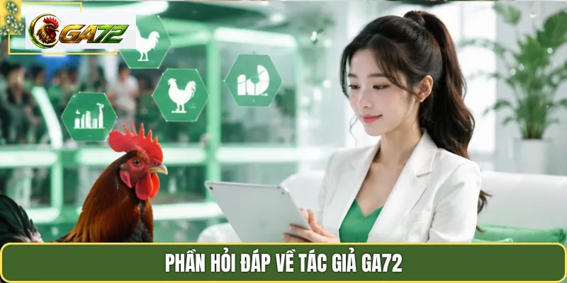 Phần hỏi đáp về tác giả GA72